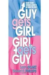 Book cover of Guy Gets Girl, Girl Gets Guy by Larry Glanz