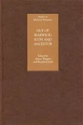 Book cover of Guy of Warwick: Icon and Ancestor by Alison Wiggins