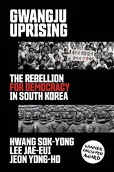 Book cover of Gwangju Uprising by Hwang Sok-yong