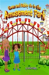 Book cover of Gwen and Gabby go to the Amusement Park by Jackie Galgey