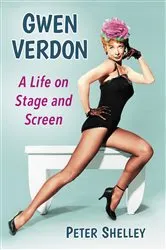 Book cover of Gwen Verdon by Peter Shelley