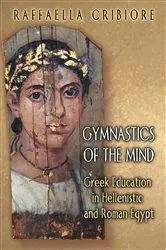 Book cover of Gymnastics of the Mind by Raffaella Cribiore