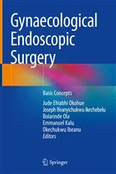 Book cover of Gynaecological Endoscopic Surgery by Jude Ehiabhi Okohue