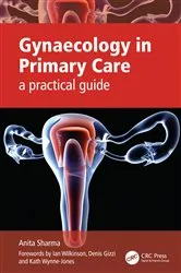 Book cover of Gynaecology in Primary Care by Anita Sharma