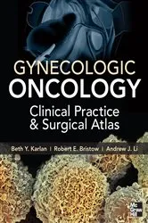 Book cover of Gynecologic Oncology: Clinical Practice and Surgical Atlas by Beth Y. Karlan
