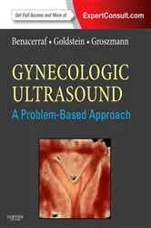 Book cover of Gynecologic Ultrasound: A Problem-Based Approach E-Book by Beryl R. Benacerraf MD