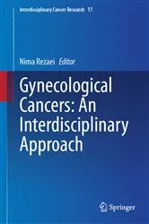 Book cover of Gynecological Cancers: An Interdisciplinary Approach by Nima Rezaei