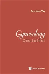 Book cover of Gynecology Clinics Illustrated by Sun Kuie Tay