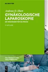 Book cover of Gynäkologische Laparoskopie (3rd ed.) by Andreas D. Ebert