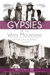 Book cover of Gypsies of the White Mountains by Bruce D. Heald PhD
