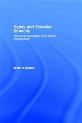 Book cover of Gypsy and Traveller Ethnicity by Brian A Belton