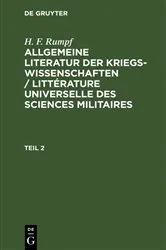 Book cover of H. F. Rumpf: Allgemeine Literatur der Kriegswissenschaften / Littérature universelle des sciences militaires. Band 2 by H. F. Rumpf