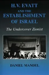 Book cover of H V Evatt and the Establishment of Israel by Daniel Mandel