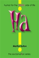 Book cover of Ha! GIFT by Martha Bolton