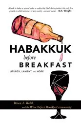 Book cover of Habakkuk before Breakfast by Brian J. Walsh