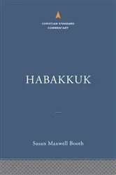 Book cover of Habakkuk: The Christian Standard Commentary by Susan Maxwell Booth