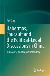 Book cover of Habermas, Foucault and the Political-Legal Discussions in China by Fan Yang