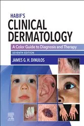 Book cover of Habif' Clinical Dermatology E-Book (7th ed.) by James G. H. Dinulos MD