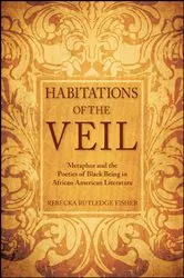 Book cover of Habitations of the Veil by Rebecka Rutledge Fisher