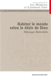 Book cover of Habiter le monde selon le désir de Dieu by Luc Dubrulle