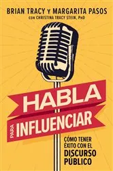 Book cover of Habla para influenciar by Brian Tracy