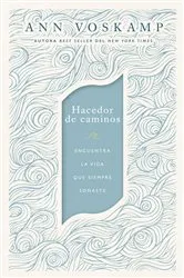 Book cover of Hacedor de caminos by Ann Voskamp