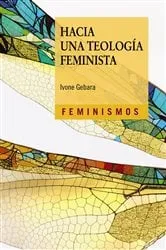Book cover of Hacia una teología feminista by Ivone Gebara