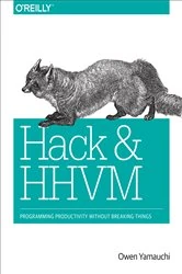 Book cover of Hack and HHVM by Owen Yamauchi
