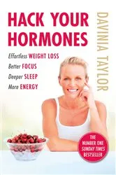 Book cover of Hack Your Hormones by Davinia Taylor