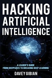 Book cover of Hacking Artificial Intelligence by Davey Gibian