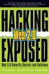 Book cover of Hacking Exposed Web 2.0: Web 2.0 Security Secrets and Solutions by Rich Cannings