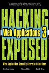 Book cover of Hacking Exposed Web Applications, Third Edition (3rd ed.) by Joel Scambray