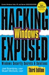 Book cover of Hacking Exposed Windows: Microsoft Windows Security Secrets and Solutions, Third Edition (3rd ed.) by Joel Scambray