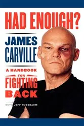 Book cover of Had Enough? by James Carville