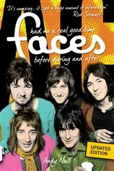 Book cover of Had Me a Real Good Time: The Faces Before During and After by Andy Neill