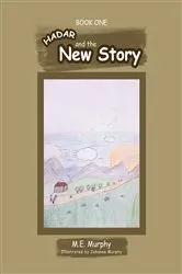 Book cover of Hadar and The New Story by M.E. Murphy