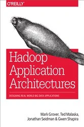 Book cover of Hadoop Application Architectures by Mark Grover