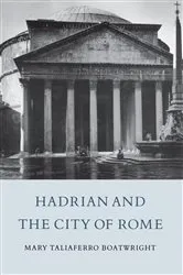 Book cover of Hadrian and the City of Rome by Mary Taliaferro Boatwright