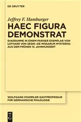 Book cover of Haec figura demonstrat by Jeffrey F. Hamburger