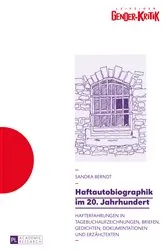 Book cover of Haftautobiographik im 20. Jahrhundert by Ilse Nagelschmidt