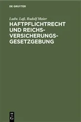 Book cover of Haftpflichtrecht und Reichs-Versicherungsgesetzgebung (2nd ed.) by Ludw. Laß