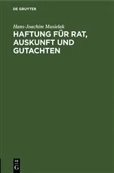 Book cover of Haftung für Rat, Auskunft und Gutachten by Unknown