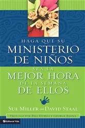 Book cover of Haga que su ministerio de niños sea la mejor hora de la semana de ellos by Sue Miller