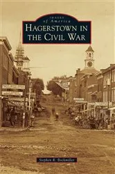Book cover of Hagerstown in the Civil War by Stephen R. Bockmiller
