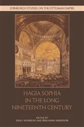 Book cover of Hagia Sophia in the Long Nineteenth Century by Emily Neumeier