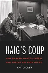 Book cover of Haig's Coup by Ray Locker