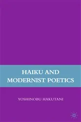 Book cover of Haiku and Modernist Poetics by Y. Hakutani