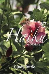 Book cover of Haiku and More by Cindy Tuttle
