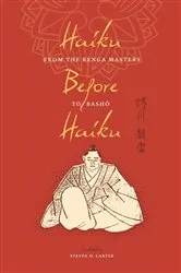 Book cover of Haiku Before Haiku by Steven D. Carter