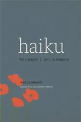 Book cover of Haiku for a Season / Haiku per una stagione by Andrea Zanzotto